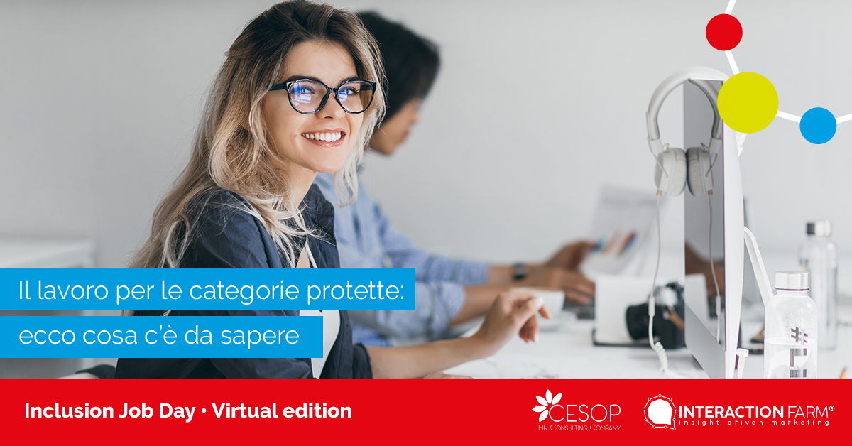 Il lavoro per le categorie protette ecco cosa c'è da sapere Inclusion Job Day Virtual Edition